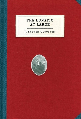 The Lunatic at Large 1932416706 Book Cover