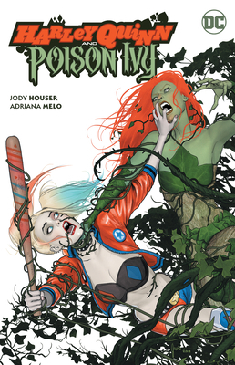 Harley Quinn and Poison Ivy 1779505981 Book Cover