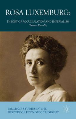 Rosa Luxemburg: Theory of Accumulation and Impe... 1137428333 Book Cover