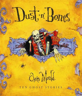 Dust 'n' Bones: Ten Terrifying Classic and Orig... 0340893273 Book Cover