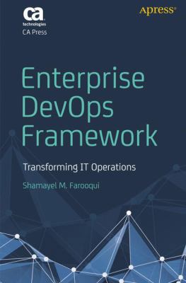 Enterprise Devops Framework: Transforming It Op... 1484236114 Book Cover