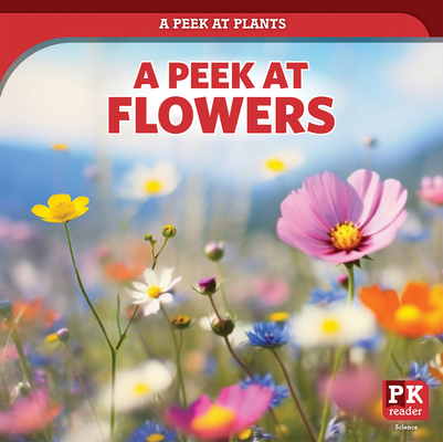 A Peek at Flowers 1499451946 Book Cover