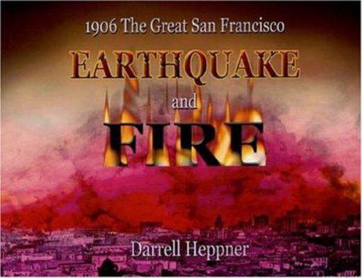 1906 The Great San Francisco Earthquake and Fire 1594534152 Book Cover