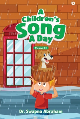 A Children's Song A Day: Volume 3 C B0D6RVQTW5 Book Cover