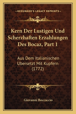 Kern Der Lustigen Und Scherzhaften Erzahlungen ... [French] 1165536900 Book Cover