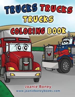Trucks Trucks Trucks Coloring Book 1974225356 Book Cover