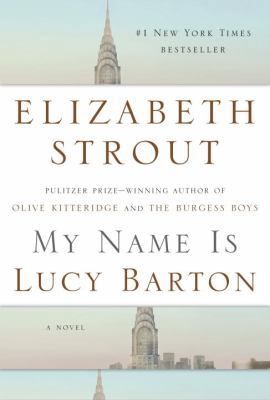 My Name Is Lucy Barton 1400067693 Book Cover