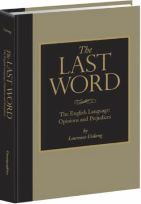 The Last Word: The English Language: Opinions a... 0979864801 Book Cover