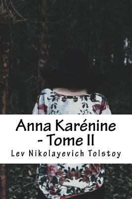 Anna Karénine - Tome II [French] 1537752960 Book Cover