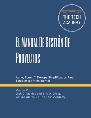 El Manual De Gestión De Proyectos: Agile, Scrum... [Spanish] B08KM8QCVY Book Cover