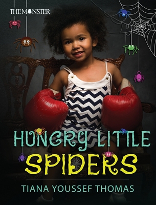 Hungry Little Spiders 1916219470 Book Cover