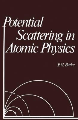 Potential Scattering in Atomic Physics 0306309335 Book Cover