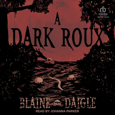 A Dark Roux B0D6NSKHHC Book Cover