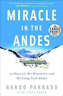 Miracle in the Andes: 72 Days on the Mountain a... [Large Print] 0739326325 Book Cover