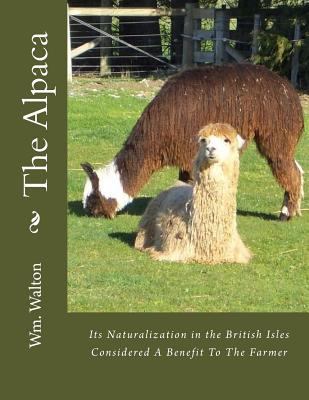 The Alpaca: Its Naturalization in the British I... 1978155689 Book Cover