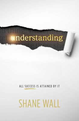 Understanding: All Success Is Attained by It 097040932X Book Cover