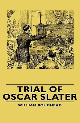 Trial of Oscar Slater 1443740071 Book Cover