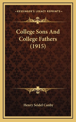 College Sons and College Fathers (1915) 1164291890 Book Cover