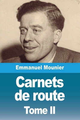 Carnets de route: Tome II. Les certitudes diffi... [French] 237976266X Book Cover