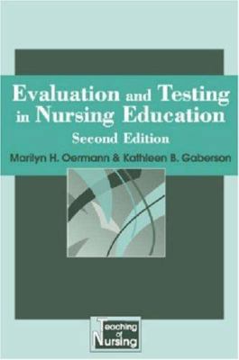 Evaluation and Testing In Nursing Education: Se... 0826199518 Book Cover