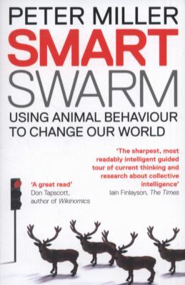 Smart Swarm: Using Animal Behaviour to Organise... 0007382979 Book Cover