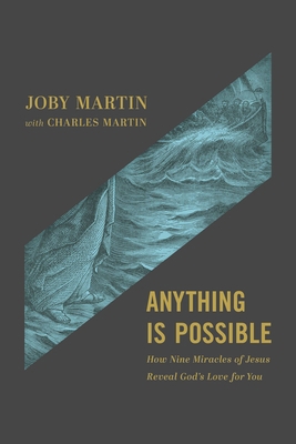 Anything Is Possible: How Nine Miracles of Jesu... 1546001697 Book Cover