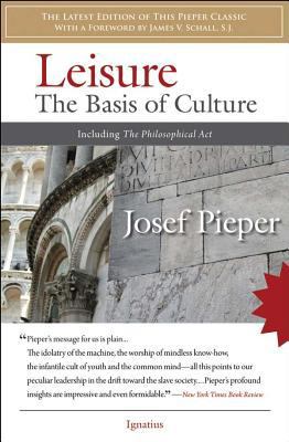 Leisure: The Basis of Culture 1586172565 Book Cover