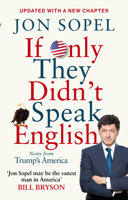 If Only They Didn't Speak English: Notes from T... 1785942271 Book Cover