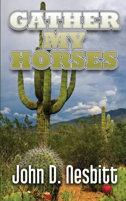 Gather My Horses (Thorndike Press Large Print W... [Large Print] 1410446808 Book Cover
