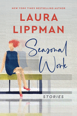 Seasonal Work: Stories 0063144026 Book Cover