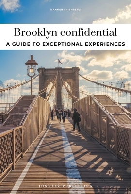 Brooklyn Confidential - A Guide to Exceptional ... 2387150759 Book Cover
