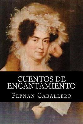 Cuentos de Encantamiento [Spanish] 1515104435 Book Cover