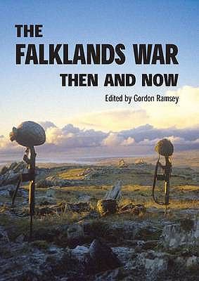 The Falklands War: Then and Now 1870067711 Book Cover