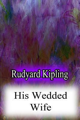 His Wedded Wife 1480071773 Book Cover