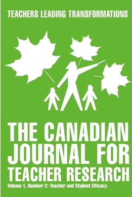 The Canadian Journal for Teacher Research - Tea... 1329192125 Book Cover