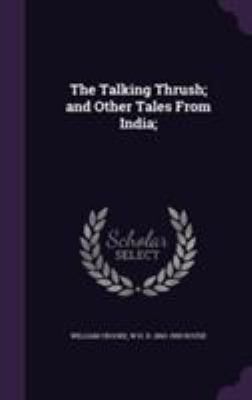 The Talking Thrush; And Other Tales from India; 1355241243 Book Cover
