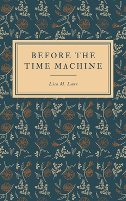 Before the Time Machine B09NRG27TD Book Cover