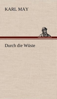 Durch Die Wuste [German] 3847286277 Book Cover