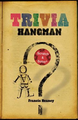 Trivia Hangman (Scratch & Solve® Series) 1402773528 Book Cover