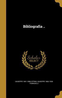 Bibliografia .. [Italian] 1360540482 Book Cover
