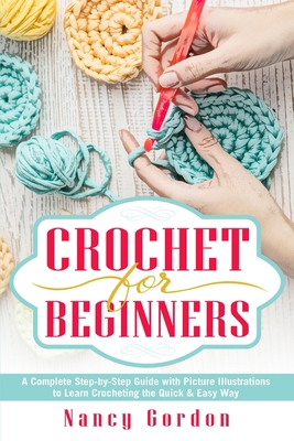 Crochet For Beginners: A Complete Step By Step ... 172350243X Book Cover
