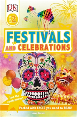 DK Readers L2 Festivals and Celebrations 1465463186 Book Cover