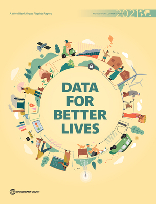 World Development Report 2021: Data for Better ... 1464816077 Book Cover