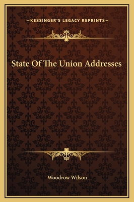 State Of The Union Addresses 1169227511 Book Cover
