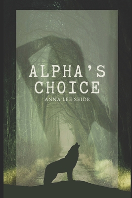 Alpha's Choice B0G1S1K26X Book Cover