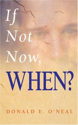 If Not Now, When? 1600022758 Book Cover