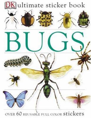 Bugs : Over 60 Reusable Full Color Stickers B00621RAKY Book Cover