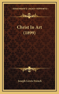 Christ In Art (1899) 116431033X Book Cover