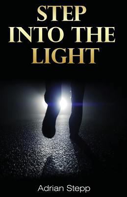 Step Into The Light 0999527207 Book Cover