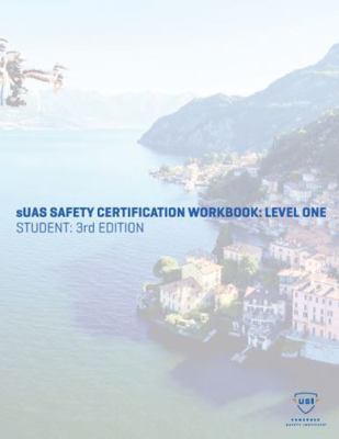 Paperback Small UAS Safety Certification Workbook : Level 1 Book
